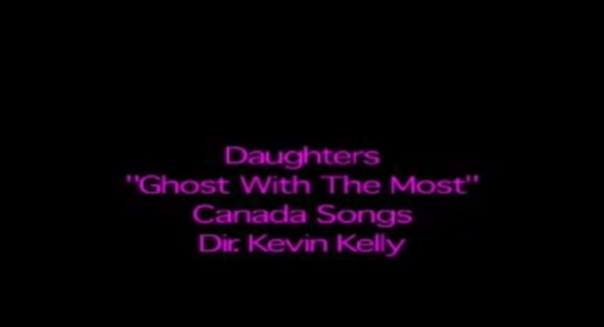 Daughters - The Ghost With The Most (Official Video)